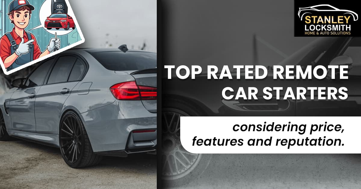 Top rated Remote Car Staters considering price, features, and reputation